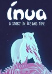 *Inua - A Story in Ice and Time(Глобал)Steam