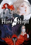 *Hunt the Night(РУ/СНГ)Steam