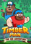 *Timberman: The big Adventure(Глобал)Steam