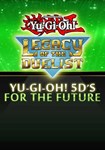 *Yu-Gi-Oh! 5D??s For the Future(РУ/СНГ)Steam