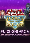 *Yu-Gi-Oh! ARC-V: ARC League Championship(РУ/СНГ)Steam