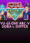 *Yu-Gi-Oh! ARC-V: Sora and Dipper(РУ/СНГ)Steam