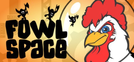 Fowl Space (Steam gift) Region free