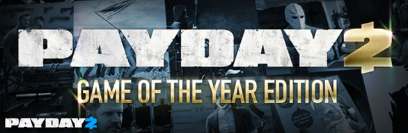 PAYDAY 2 - GOTY Edition (Steam Gift) RU CIS