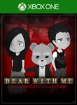 *BEAR WITH ME: THE COMPLETE COLLECTION*XBOX ONE/X|S*