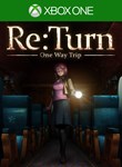 *RE:TURN - ONE WAY TRIP*XBOX ONE/X|S*КЛЮЧ*