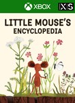 *LITTLE MOUSE´S ENCYCLOPEDIA*XBOX ONE/X|S*КЛЮЧ*