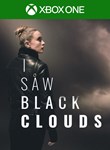 *I SAW BLACK CLOUDS*XBOX ONE/X|S+ПК*КЛЮЧ*