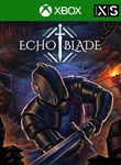 *ECHOBLADE*XBOX ONE/X|S*КЛЮЧ*