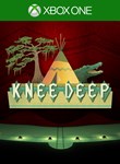 *KNEE DEEP*XBOX ONE/X|S*КЛЮЧ*