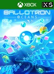 *BALLOTRON OCEANS*XBOX ONE/X|S*КЛЮЧ*