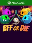 *BFF OR DIE*XBOX ONE/X|S*КЛЮЧ*