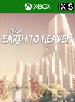 *FROM EARTH TO HEAVEN*XBOX ONE/X|S*КЛЮЧ*