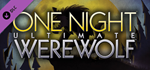 One Night Ultimate Werewolf DLC * STEAM RU * АВТО *0%