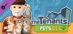 The Tenants - Pets DLC * STEAM RU * АВТО *0%