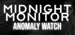 Midnight Monitor: Anomaly Watch * STEAM RU * АВТО *0%