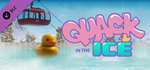 Placid Plastic Duck - Quacking the Ice DLC