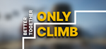 Only Climb: Better Together * STEAM RU * АВТО *0%