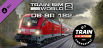 Train Sim World*: DB BR 182 Loco Add-On - TSW2 & TSW3 c