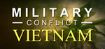 Military Conflict: Vietnam * STEAM RU * АВТО *0%