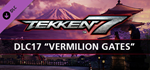 TEKKEN 7 - DLC17: Vermilion Gates * STEAM RU *