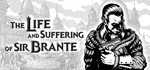 The Life and Suffering of Sir Brante * STEAM RU *