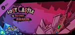 LostCastle:The Old Ones Awaken DLC * STEAM RU *