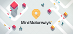 Mini Motorways * STEAM RU * АВТО *0%