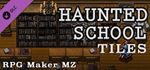 RPG Maker MZ - Haunted School Tiles DLC * STEAM RU *