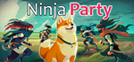 Ninja Party * STEAM РОССИЯ * АВТОДОСТАВКА *0% КАРТЫ