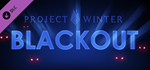 Project Winter - Blackout DLC * STEAM RU * АВТО *0%