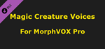 MorphVOX Pro - Magical Creature Voices DLC