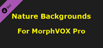 MorphVOX Pro - Nature Backgrounds DLC * STEAM RU *