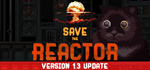 Save the Reactor * STEAM RU * АВТО *0%