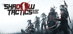 Shadow Tactics: Blades of the Shogun * STEAM RU *