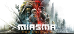 Miasma Chronicles * STEAM RU * АВТО *0%