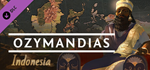 Ozymandias - Indonesia DLC * STEAM RU * АВТО *0%