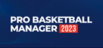 Pro Basketball Manager 2023 * STEAM RU * АВТО *0%