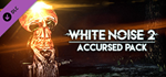 White Noise 2 - Accursed Pack DLC * STEAM RU *