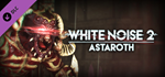 White Noise 2 - Astaroth DLC * STEAM RU * АВТО *0%