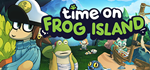 Time on Frog Island * STEAM RU * АВТО *0%