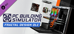 PC Building Simulator - Fractal Design Workshop DLC