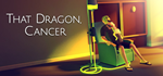 That Dragon, Cancer * STEAM RU * АВТО *0%