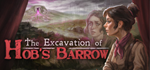 The Excavation of Hob´s Barrow * STEAM RU * АВТО *0%