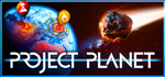 Project Planet - Earth vs Humanity * STEAM RU *