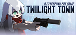 Twilight Town: A Cyberpunk FPS * STEAM RU * АВТО *0%