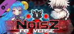 NOISZ re:||VERSE DLC * STEAM RU * АВТО *0%