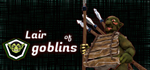 Lair of goblins * STEAM RU * АВТО *0%