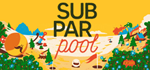 subpar pool * STEAM РОССИЯ * АВТОДОСТАВКА *0% КАРТЫ