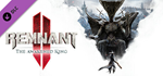 Remnant II - The Awakened King DLC * STEAM RU *